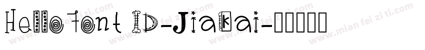 HelloFont ID-JiaKai字体转换